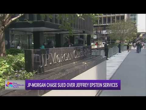JP Morgan Chase Sued over Jeffrey Epstein Services | One Caribbean