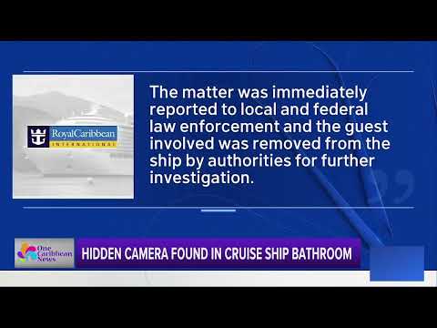 Hidden Camera Found in Cruise Ship Bathroom | One Caribbean Television