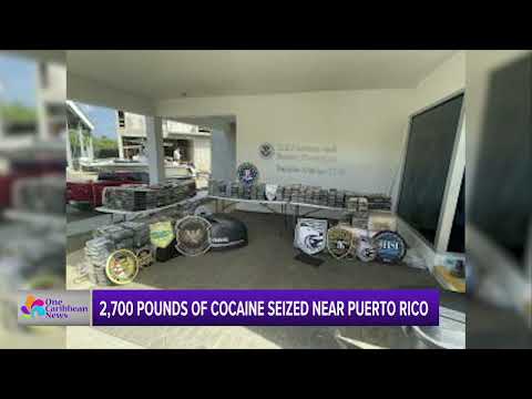 2,700 Pounds of Cocaine Seized Near Puerto Rico | One Caribbean Television