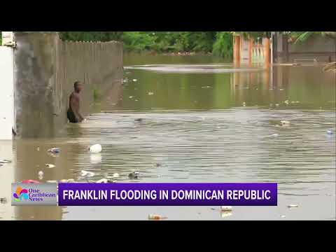 Franklin Causes Flooding in Dominican Republic | One Caribbean Television